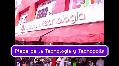 Plaza De La Tecnologia Cdmx Youtube