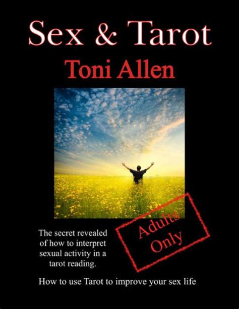 Sex And Tarot By Toni Allen Paperback Barnes And Noble®
