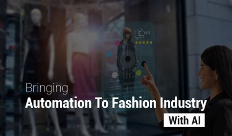 Bringing Automation To Fashion With Artificial Intelligence