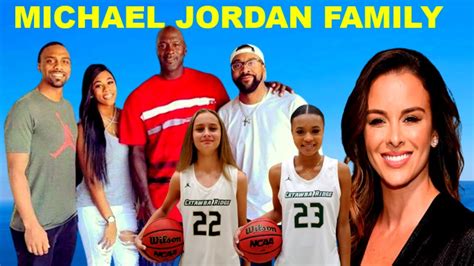 Nba Legend Michael Jordans Two Wives And 5 Children 2023 Youtube