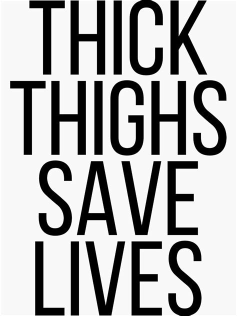 thick thighs save lives sticker for sale by kapotka redbubble