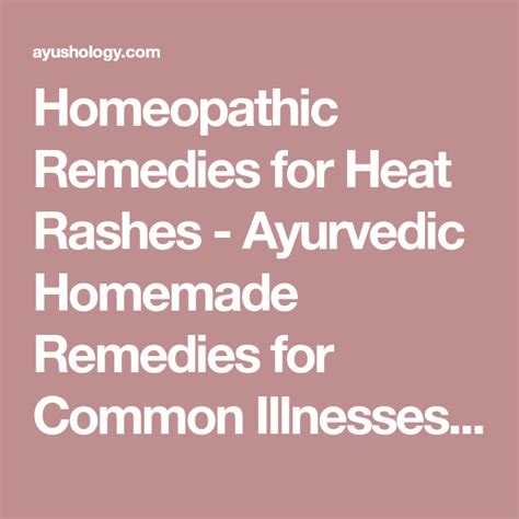 Homeopathic Remedies For Heat Rashes Ayurvedic Homemade Remedies For
