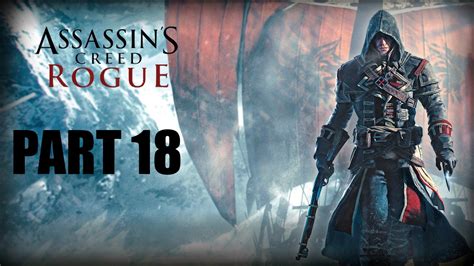 Assassin S Creed Rogue Walkthrough Part 18 YouTube