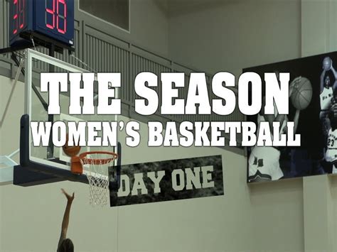 The Season Womens Basketball Day One Youtube