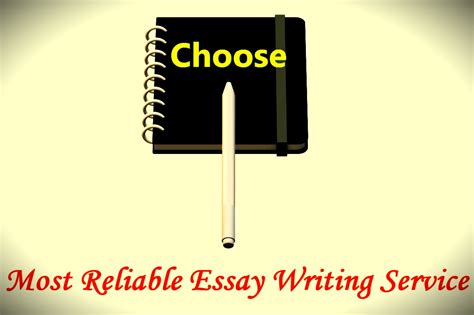 12 Main Characteristics Of Choosing The Most Reliable Essay Writing