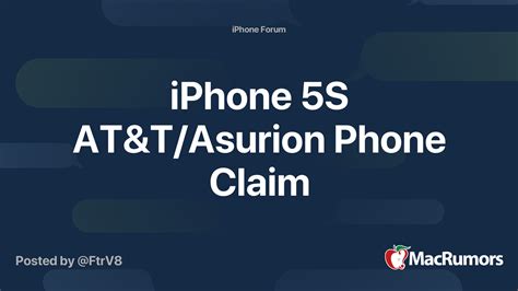 Iphone 5s Atandtasurion Phone Claim Macrumors Forums