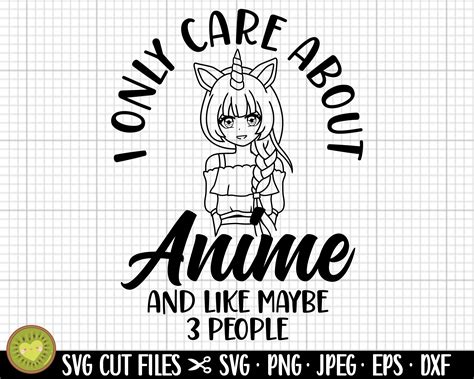 anime svg anime girl svg anime svg cricut file for shirt anime png i only care about anime