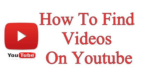 How To Find Videos On Youtube Youtube