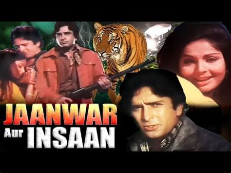 Download 300mb movies, 500mb movies, 700mb movies available in 480p, 720p, 1080p quality. Jaanwar Aur Insaan Full Movie | Shashi Kapoor Hindi Movie ...