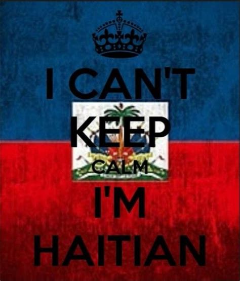 proud haitian haitian quote haitian flag haitian art port au prince haiti haiti history