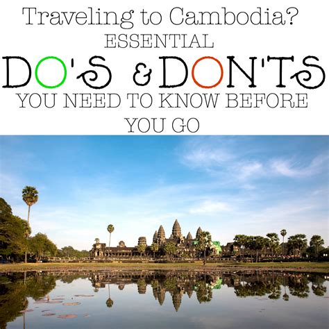 Traveling To Cambodia Essential Do S And Don Ts You Need To Know Before You Go Sincerely