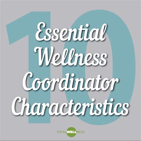 10 Essential Characteristics Of A Wellness Coordinator