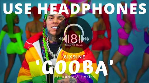 6ix9ine Gooba 8d Audio And Lyrics Youtube