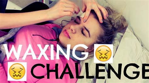 Waxing Challenge Youtube