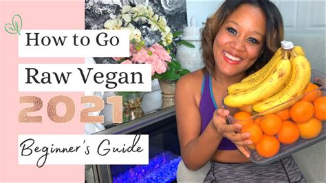 How To Start A Raw Food Vegan Diet Beginners Guide Youtube