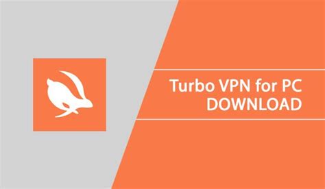 Download Turbo Vpn For Pc Online Windows 7 8 81 10 And Mac
