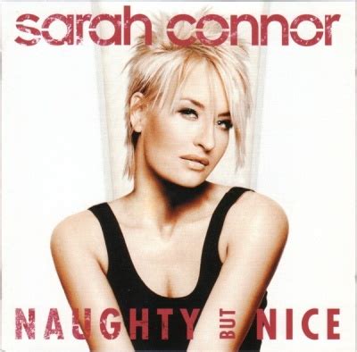 Naughty But Nice Sarah Connor Songs Reviews Credits Allmusic
