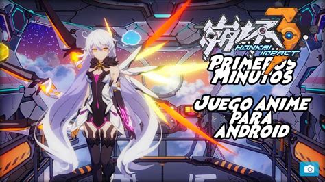 Honkai Impact 3 Gameplay En Español 2019 Primeros Minutos Anime En