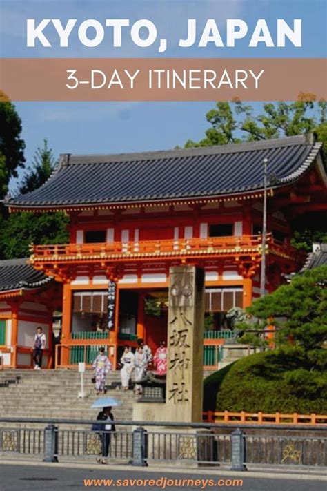 How To Spend 3 Days In Kyoto Japan Kyoto Itinerary Japan Kyoto