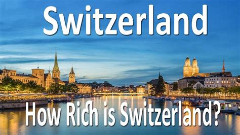 Why Switzerland Is The Safest And Richest Country In The World Why Is