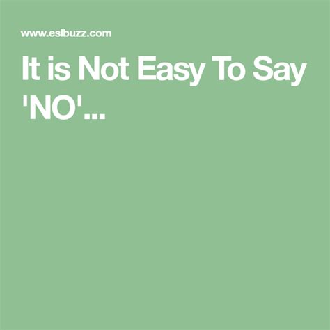 Different Ways To Say No Eslbuzz Learning English Ways To Say Said