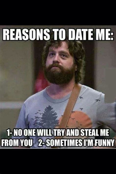 Dating but make it funny. Reasons to date me! | Reasons to date me, Vegas memes ...