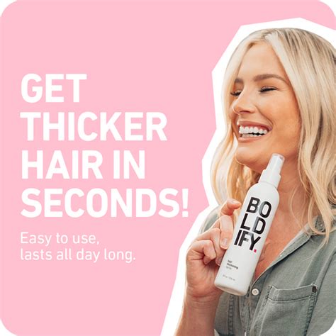 Hair Thickening Spray Get Thicker Hair In 60 Seconds Boldify Nz