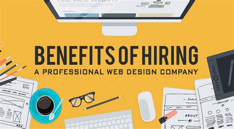 The Ultimate Guide To 10 Benefits Of Hiring A Professional Web Design