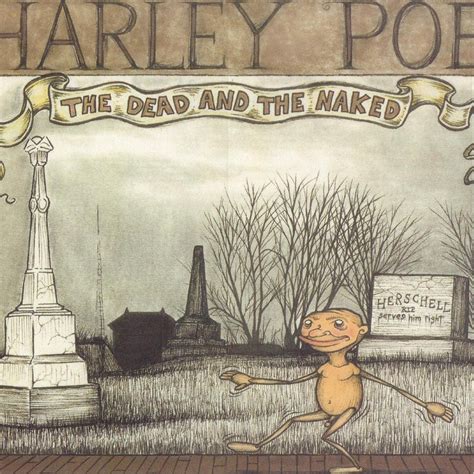 The Dead And The Naked By Harley Poe On Apple Music