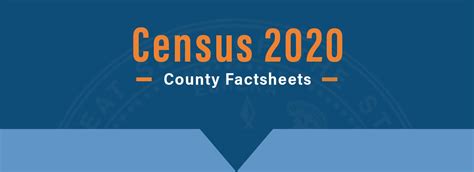 census 2020 county factsheets california secretary of state