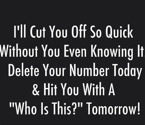 Ill Cut You Off Clever Quotes Words Of Wisdom Quotes Memes Quotes
