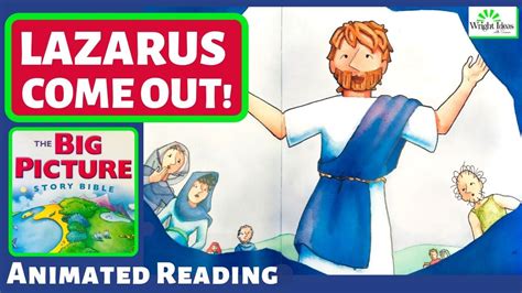 Lazarus Come Out The Big Picture Story Bible Animated Reading