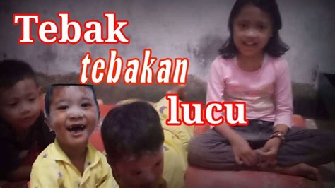 Bocah Lucuvideo Lucubocah Main Tebak Tebakan Youtube