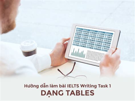 Tổng Hợp Hơn 24 Cách Làm Writing Task 1 Ielts Table Mới Nhất Lagroup