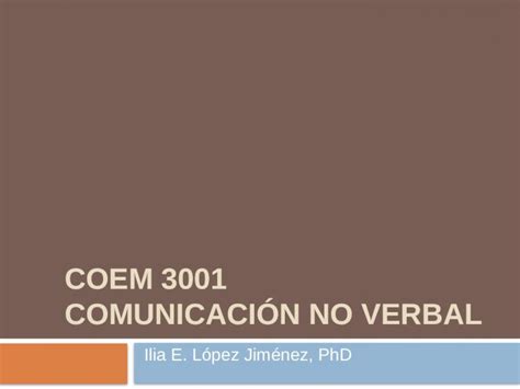 Pptx Coem 3001 Comunicación No Verbal Dokumentips