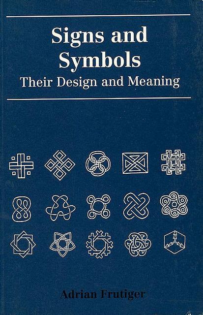 Now, just to clear something up from the beginning: Signs And Symbols : Their Design And Meaning | Signs and ...