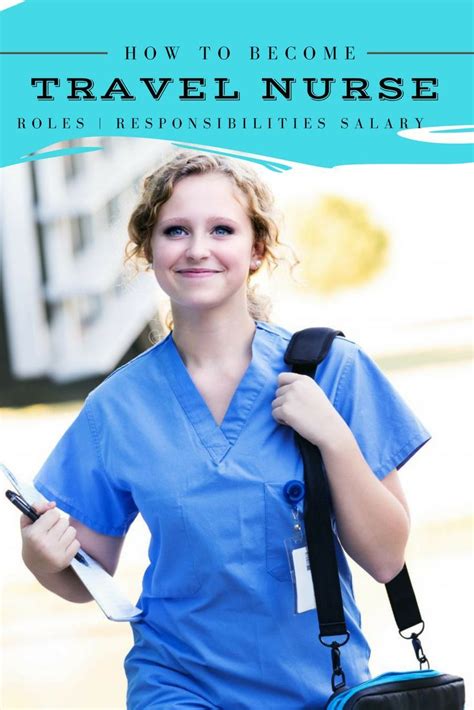 How To Become A Travel Nurse Travel Nurse Salary Pay And