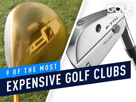 9 Of The Most Expensive Golf Clubs Golf Monthly