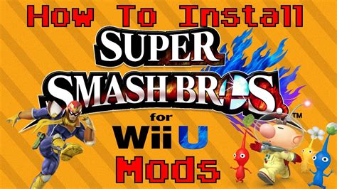 Tutorial How To Install Super Smash Bros For Wii U Mods Youtube