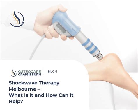 Shockwave Therapy Melbourne What Is It And How Can It Help