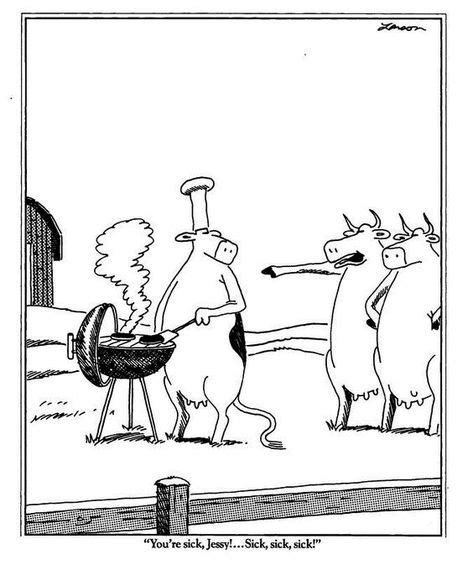Cow Grilling Steak The Far Side Gallery Far Side Cartoons Far Side