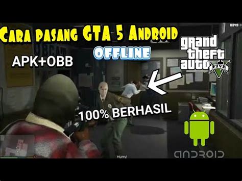 Maybe you have played it in your pc. GTA 5 Di Android!! Cara Download+Instal GTA 5 Di Android Link Mediafire Apk+Obb||Buruan Download ...