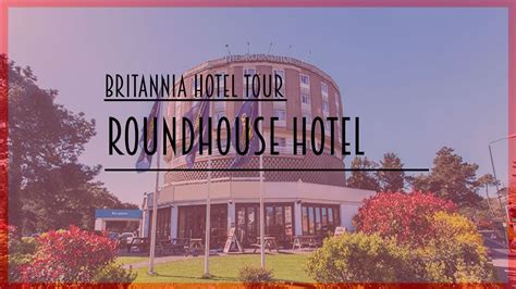The Roundhouse Hotel Britannia Hotels Bournemouth 2014 Youtube