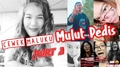 Part 2 Cewek Maluku Mulut Pedislucucarita Maluku Jackywalean Kabaresi Taliabu Youtube