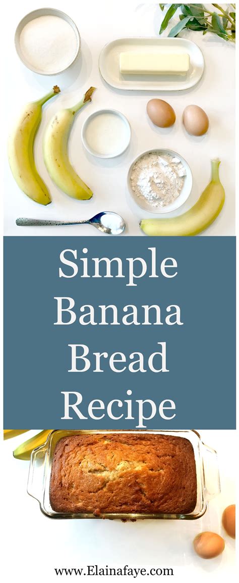 Easy Banana Bread Recipe - Elainafaye.com | Banana bread ...