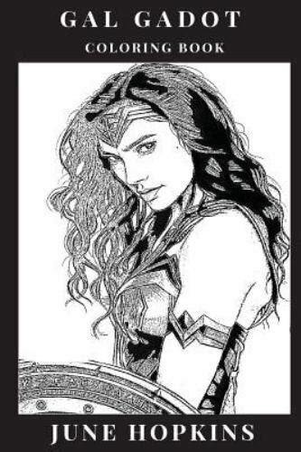 Gal Gadot Bks Gal Gadot Coloring Book Powerful Female Icon And