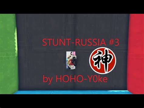 Stunt Russia By Hoho Y Ke Youtube