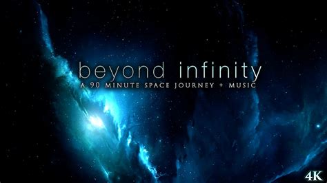 Beyond Infinity 90 Min Ambient Space Video Music In 4k Cosmos
