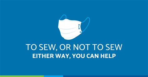 To Sew Or Not To Sew You Can Help Supply Face Masks And