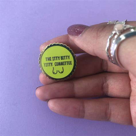 The Itty Bitty Titty Committee Enamel Pin Tits Pin Badge Boobs Etsy